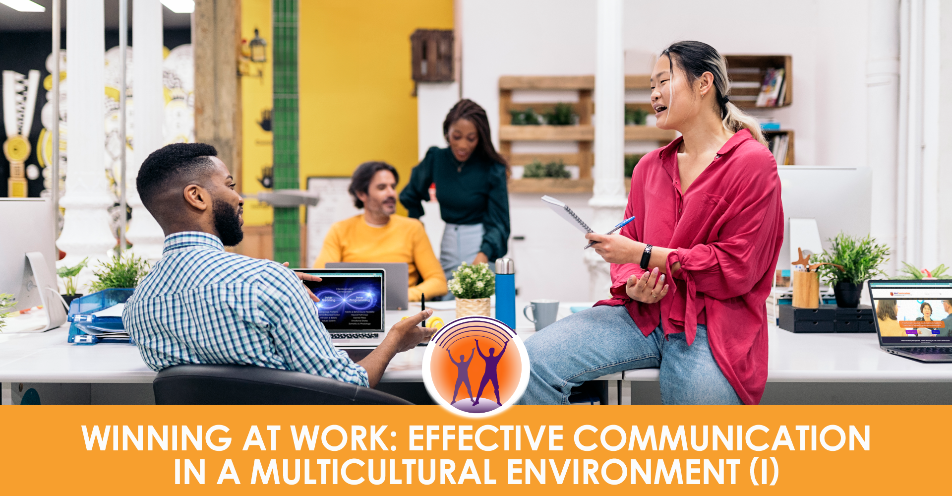 Effective Communication in a Multicultural Environment (series of 3)